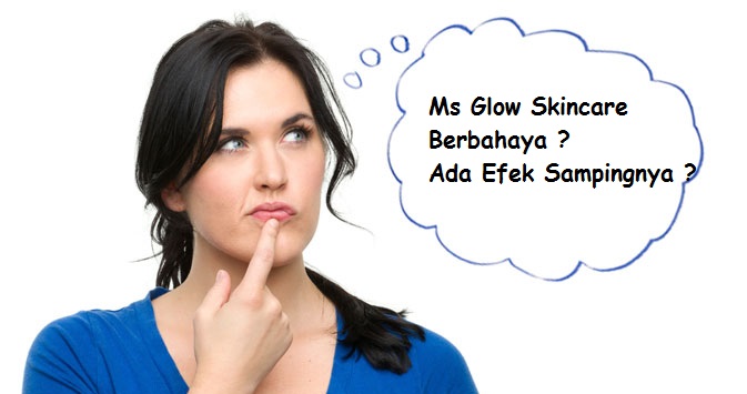 ms glow skincare ada efek sampingnya